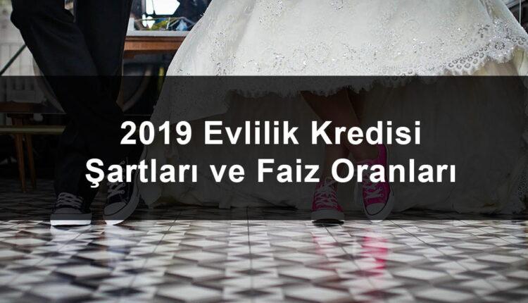 2019 evlilik kredisi için gereken şartlar: