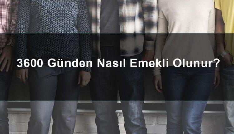 3600 Günden Emekli Olursam Ne Kadar Maaş Alırım