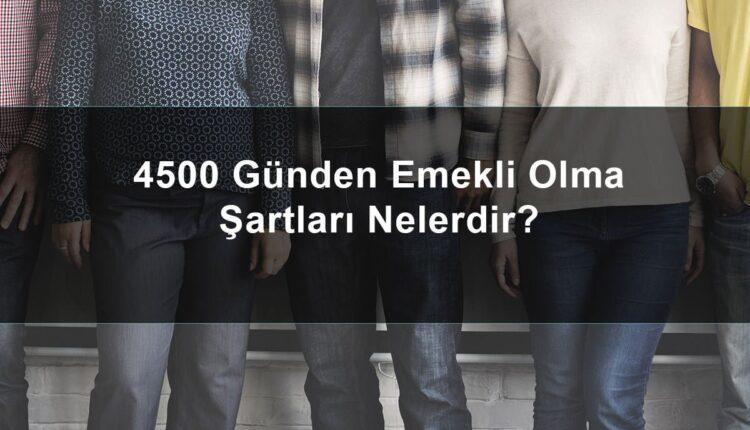 Kadınlarda 4500 Gün ile Emeklilik Şartları