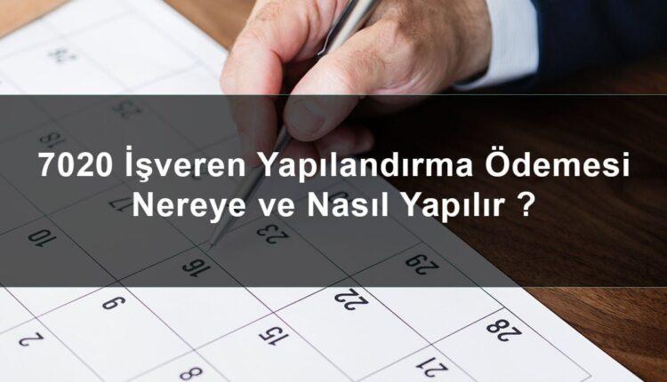 7020 SGK yapılandırma kalan ödeme planı