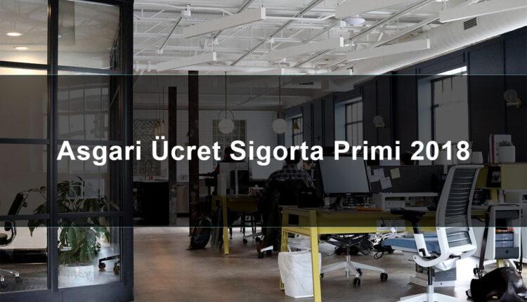 işçi sigorta ücretleri 2018