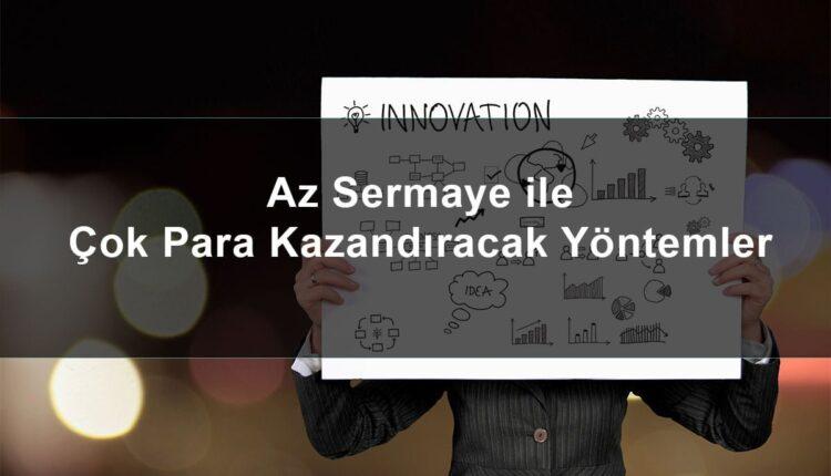 Az Sermaye İle İş Kurmak Mümkün Mü