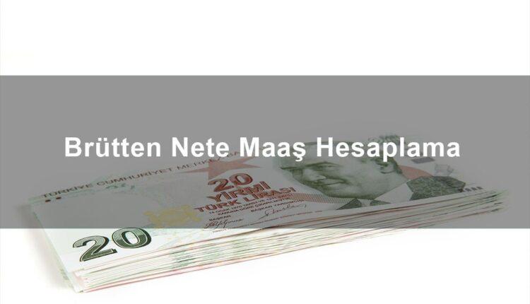 Brütten Nete Maaş Hesaplama