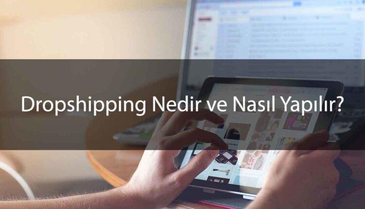 Dropshipping nasıl yapılır?