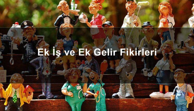 Ek İş ve Ek Gelir Fikirleri