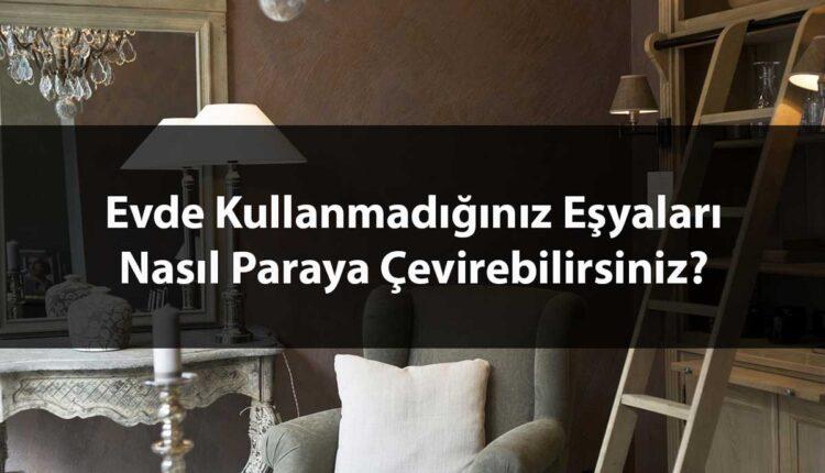 Kullanılmayan Eşyaları Satarak Nasıl Para Kazanma Yöntemleri Nelerdir?