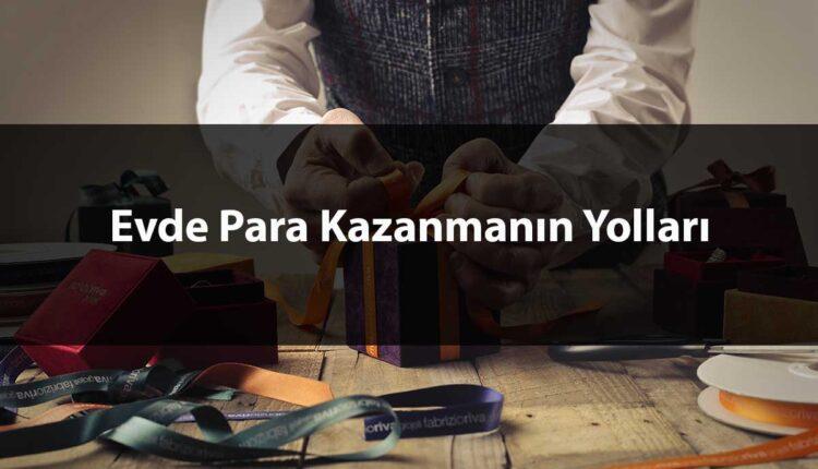 Evde Para Kazanma Yöntemleri Nelerdir