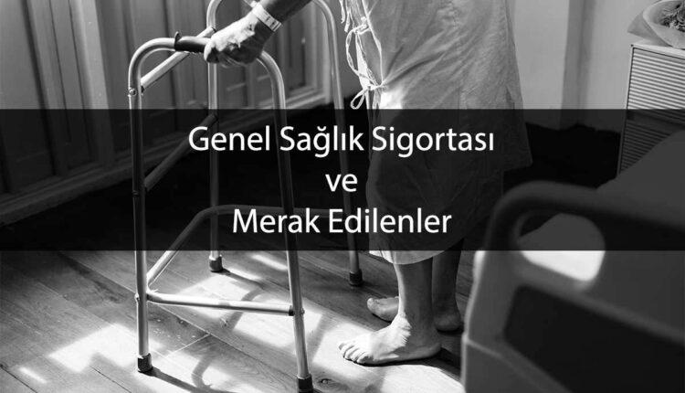 Zorunlu Genel Sağlık Sigortası Gss