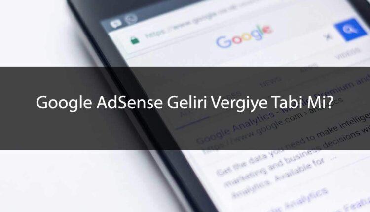 AdSense Kazancıma Vergi Borcu Çıkar Mı?