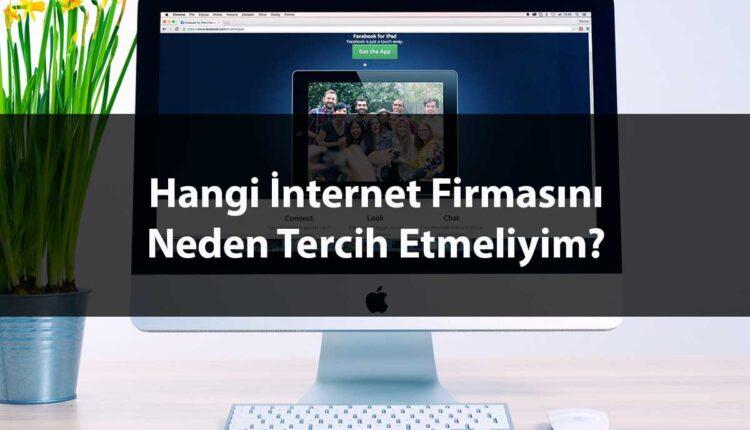 Hangi İnternet Firmasını Tercih Etmeliyim