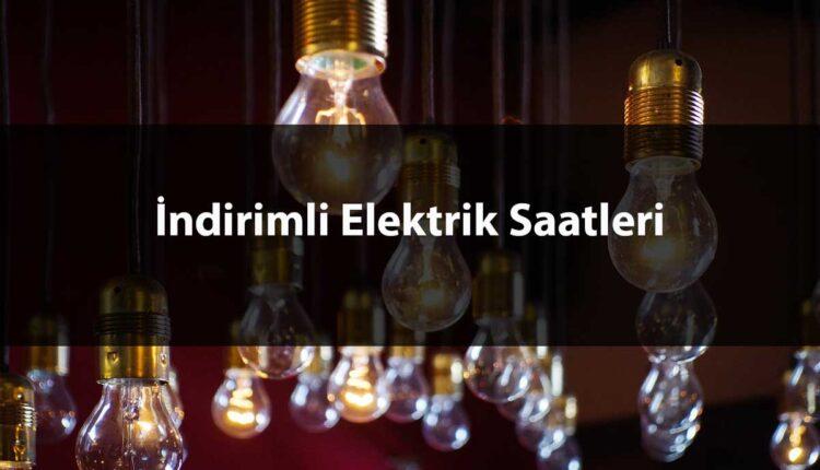Elektrik gece tarifesi saat kaçta başlıyor