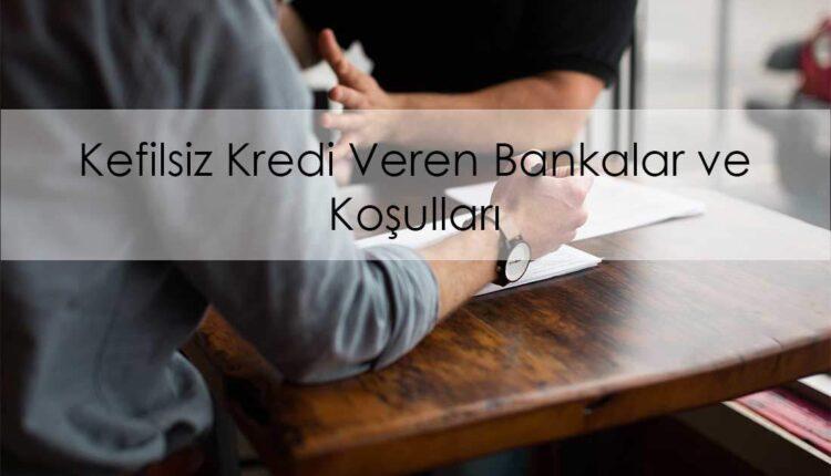 kefilsiz kredi veren bankalar