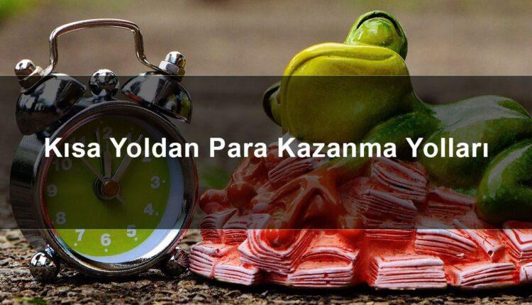 Kısa Yoldan Para Kazandıracak İş Fikirleri