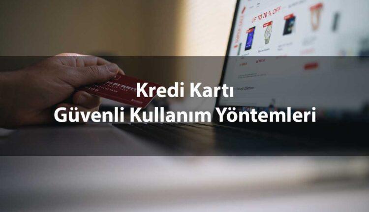 Güvenli Kredi Kartı Kullanımı