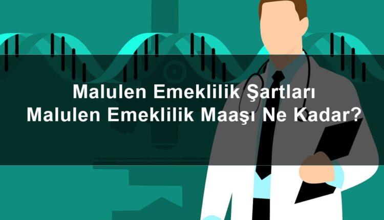 Malulen Emekli Olma Şartları Nelerdir