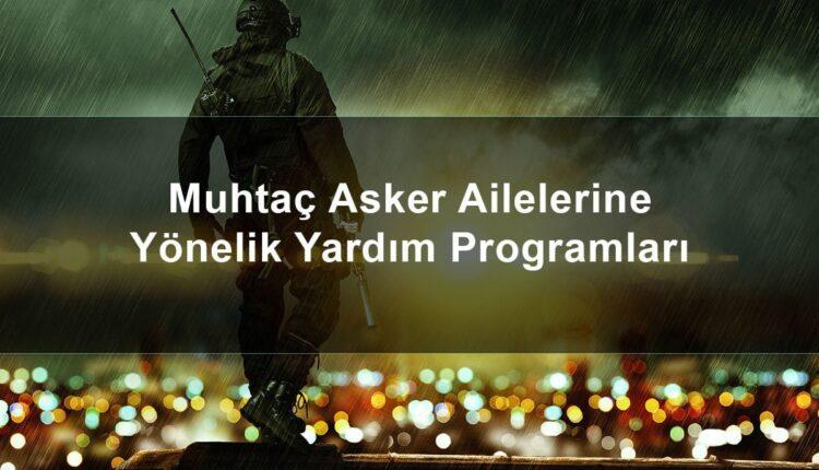 Muhtaç Asker Ailelerine Yönelik Yardım Başvurusu Nasıl Yapılır