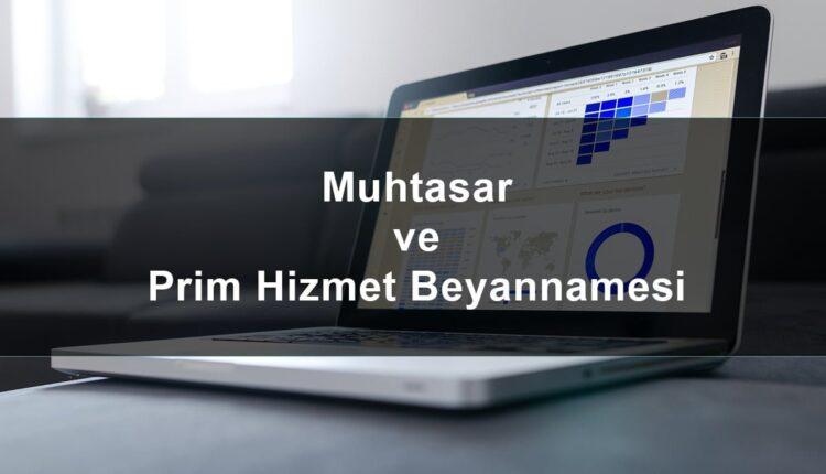 Muhtasar ve Prim hizmet beyannamesi uygulaması ne zaman başlayacak?