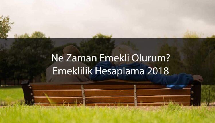 Emeklilik Hesaplama 2018