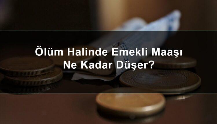 Ölüm Halinde Emekli Maaşı Ne Zaman Kesilir