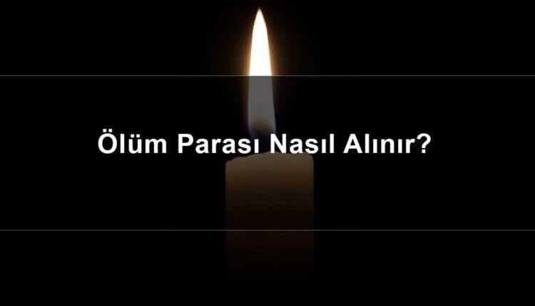 Ölüm Parası Almanın Şartları Nelerdir