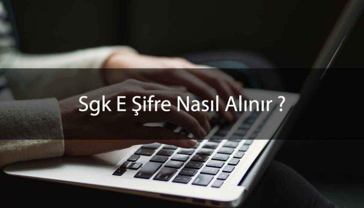 Sgk e-şifre alma