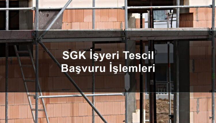 İşyeri bildirgesi ile sgk işyeri başvurusu