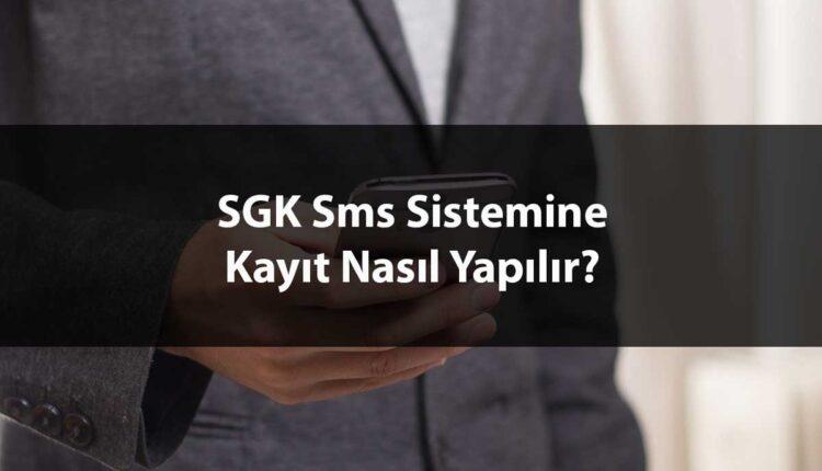 Sgk sms bilgilendirme kayıt numara güncellemesi nasıl yapılır