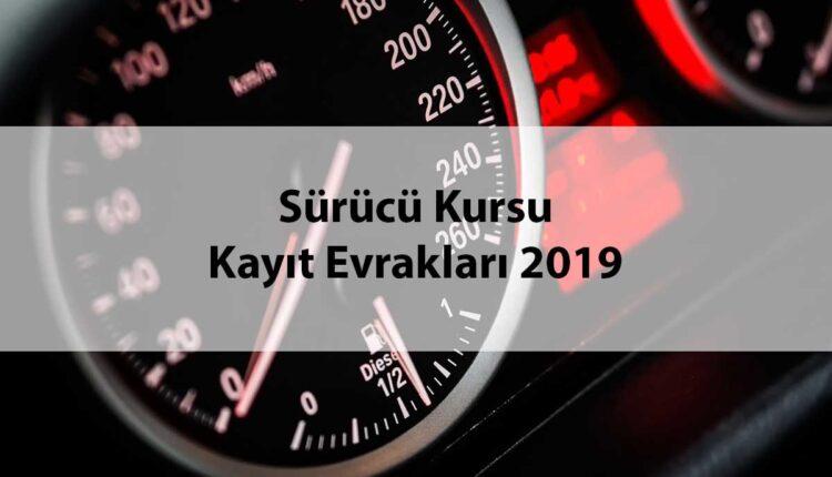 2019 yılı Sürücü Kursu Kayıt Evrakları