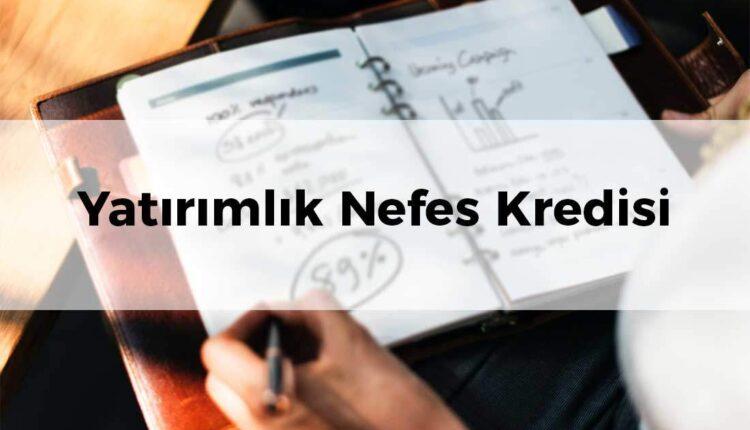 Yatırımlık Nefes Kredisi