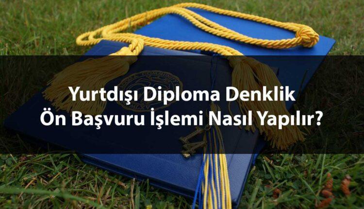 Diploma Denklik İçin Talep Edilen Belgeler